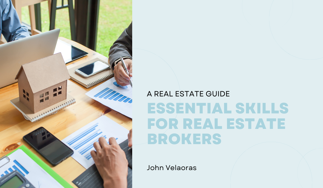Essential Skills For Real Estate Brokers